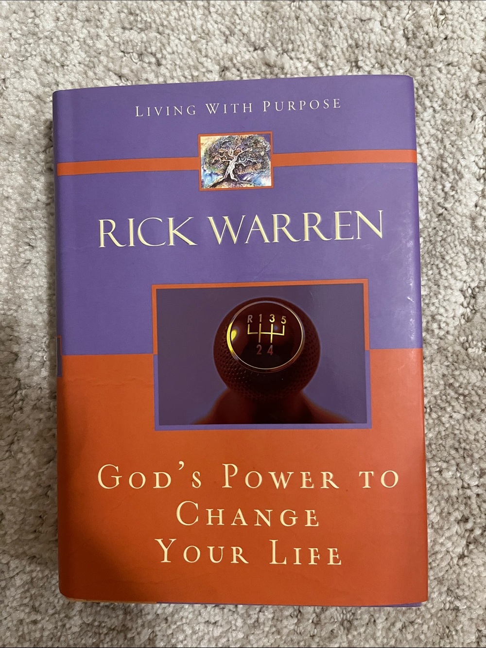 God’s Power to Change Your Life by Rick Warren